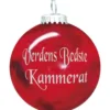 Rolsted Copenhagen verdens bedste kammerat julekugle rød 6,6 cm